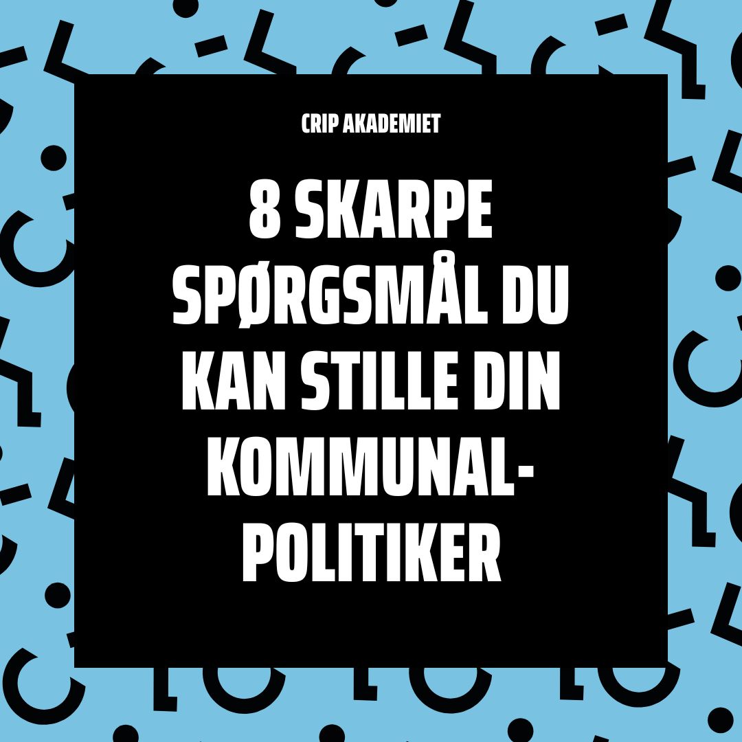 8 spørgsmål du kan stille din kommunalpolitiker